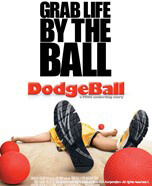 Dodgeball: A True Underdog Story